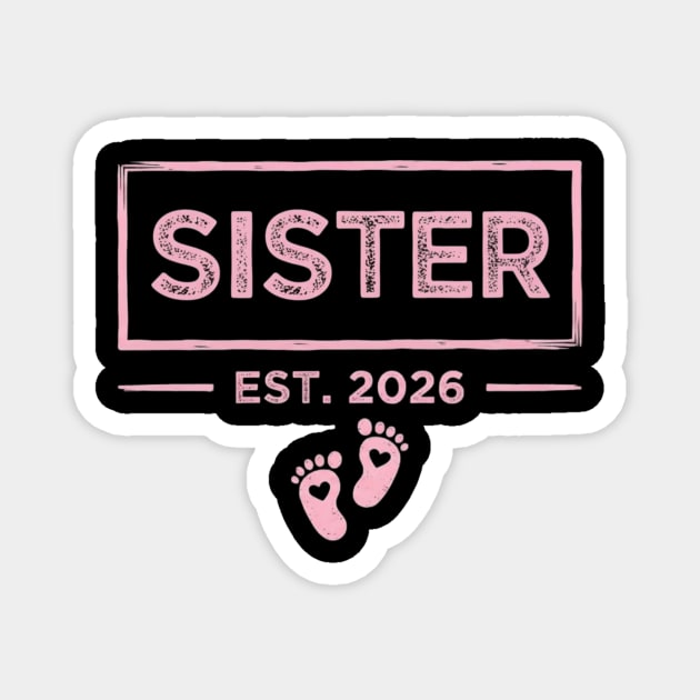 Sister Est. 2026 Pregnancy Announcement Magnet by ArtistTee ⭐⭐⭐⭐⭐