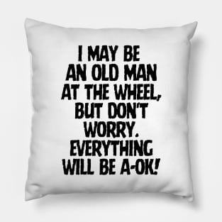 Everything will be A-Ok! Pillow