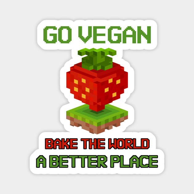Bake The World A better Place - GoVegan Magnet by Study With The Pack
