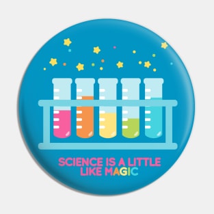 Science is like magic Pin