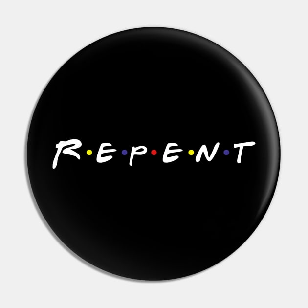 REPENT Pin by CalledandChosenApparel