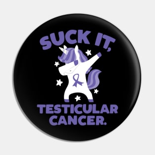 Suck It Testicular Cancer Quote with Unicorn Pin