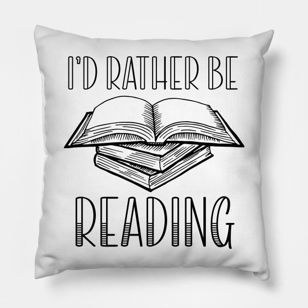 I'd Rather Be Reading Book Pillow by TwistedThreadsMerch