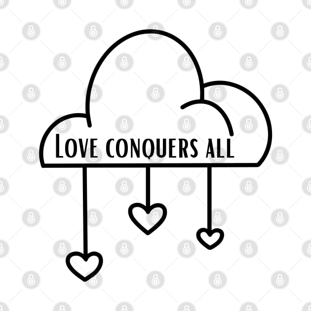 Love Conquers All by Stylish Dzign