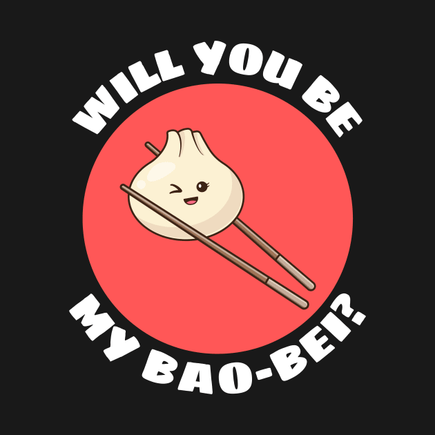 Will You Be My Bao Bei | Dumpling Pun by Allthingspunny