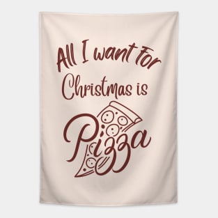 All I want for Christmas is Pizza Tapestry