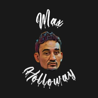 Max Holloway MMA T-Shirt