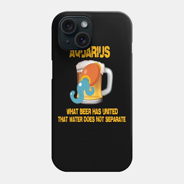 Aquarius Sign Funny Beer Shirt Phone Case by Cervezas del Zodiaco
