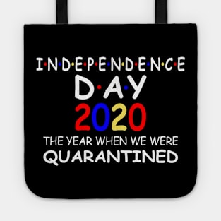Independence Day 2020 the year when we were quarantined Tote