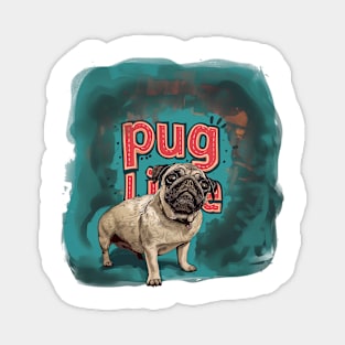 pug life Magnet