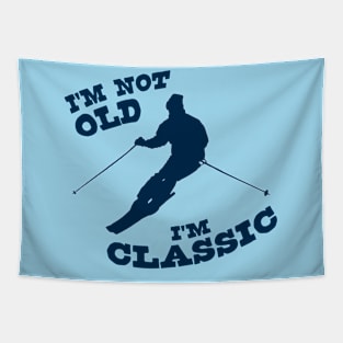 I'm Not Old - I'm Classic Tapestry