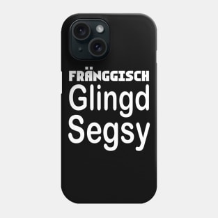 Fränggisch glingd segsy 2020 Franken Oberfranken Phone Case