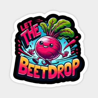 Let The Beet Drop Funny Bass Puns Magnet