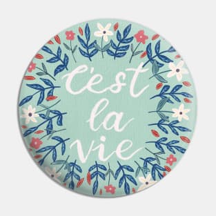 C'est La Vie Sage Green | Floral Wreath | Quote Pin