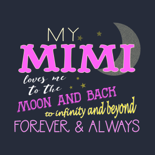 MY MIMI LOVES ME TO THE MOON AND BACK INFINITY graphic T-Shirt