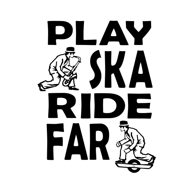 Play ska ride far by OneWheel Skanking