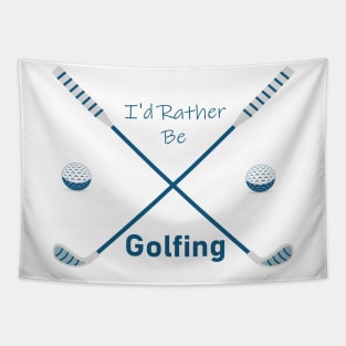 I'd Rather Be Golfing Quote With Sticks And Balls Graphic illustration Tapestry