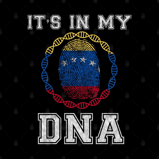 Venezuela  It's In My DNA - Gift for Venezuelan From Venezuela by Country Flags