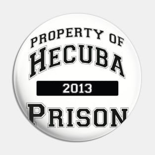 Hecuba Prison Pin