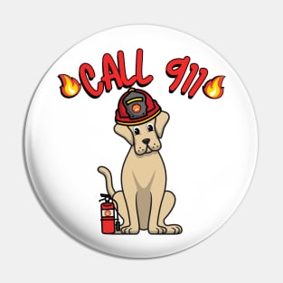 Funny Big Dog is a firefighter Pin