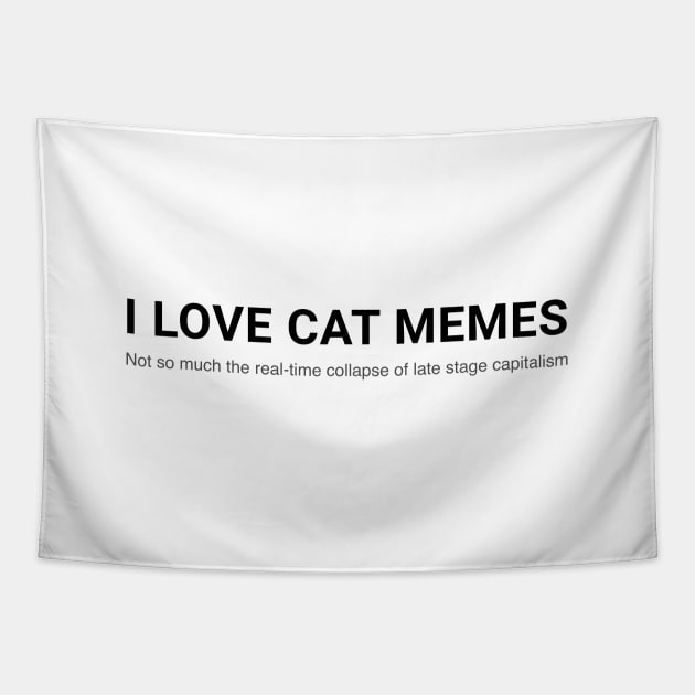 Cat memes? Tapestry by Fushiznick