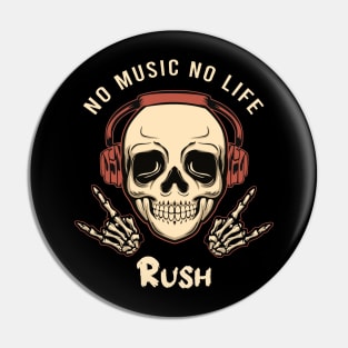 No music no life rush Pin
