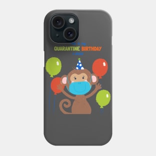 this is my quarantine birthday, social distancing, covid 19, stay home Phone Case