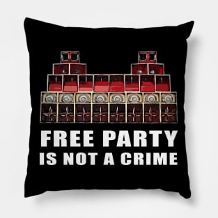 Party Is Not A Crime Pillow