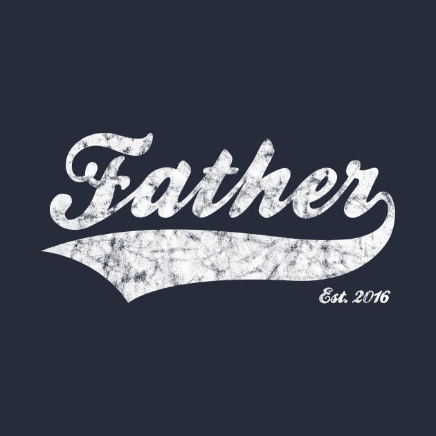 Father Est. 2016 by RomanSparrows