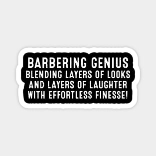 Barbering Genius Blending Layers of Looks Magnet