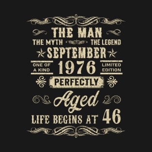 46th Birthday The Man Myth Legend September 1976 T-Shirt