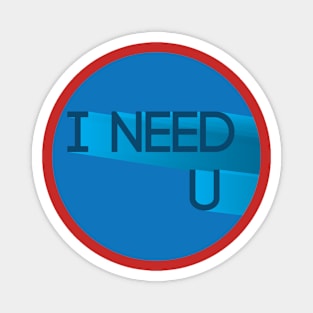 I need u Magnet