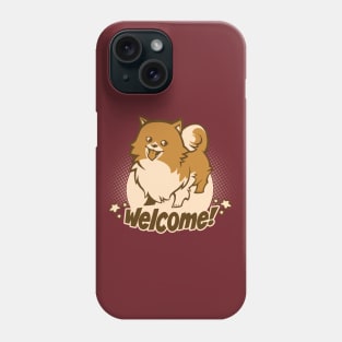 Welcome! Phone Case