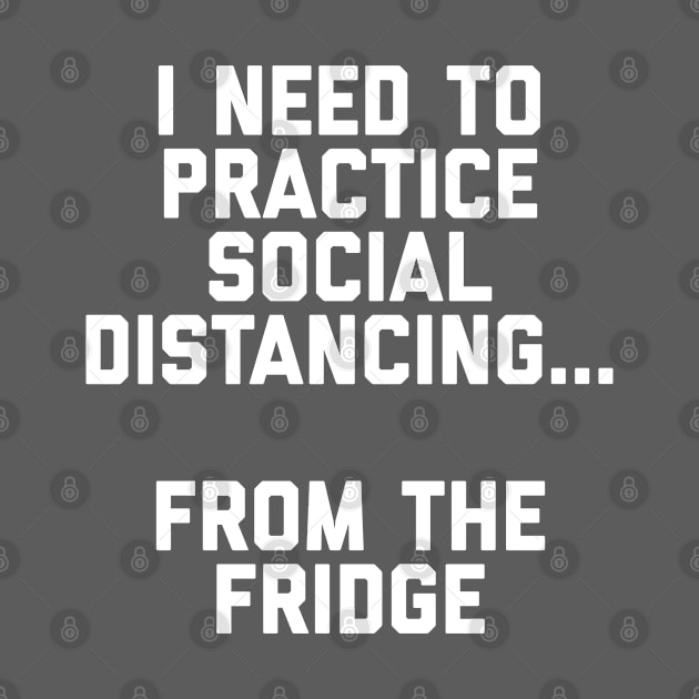 Social Distance from the Fridge by Raw Designs LDN