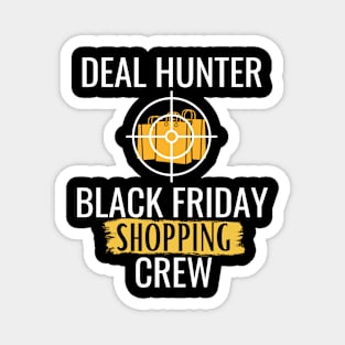 Black Friday shopping crew Hunter Magnet