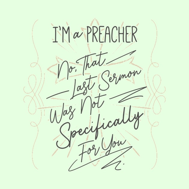 I'm a Preacher by EdifyEra