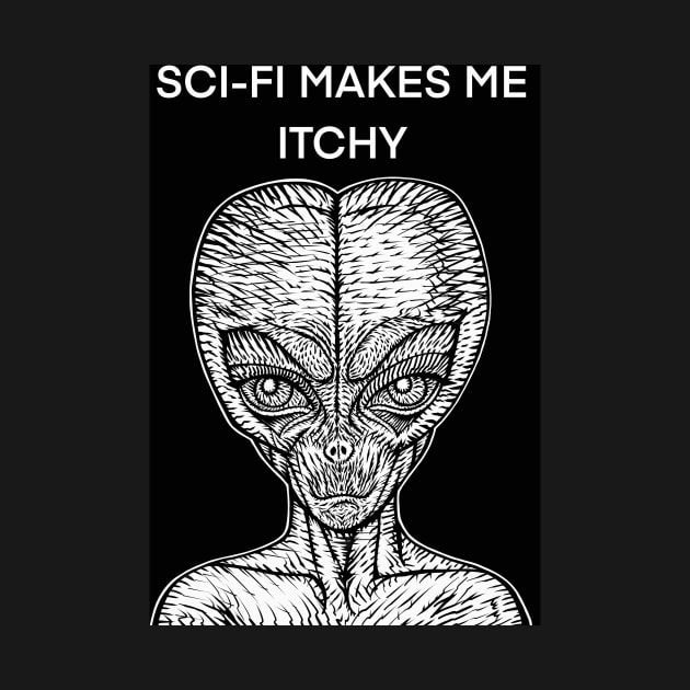 SCI-FI MAKES ME ITCHY - the alien words .1 by lautir