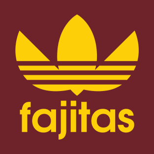 FAJITAS REBRANDED T-Shirt