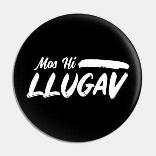 Mos Hi Llugav Pin