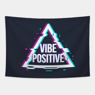 Vibe Positive !!! Tapestry