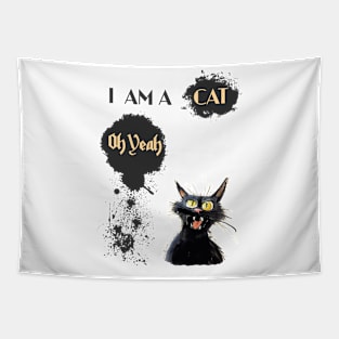 I AM A CAT Oh Yeah Tapestry