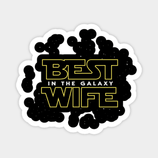 Best Wife In The Galaxy Magnet