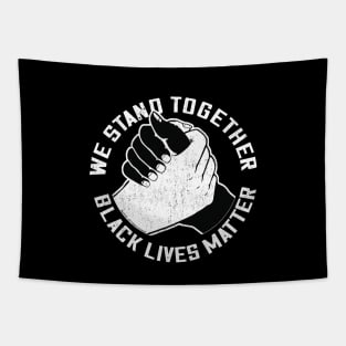 We Stand Together Handshake - Black Lives Matter Tapestry