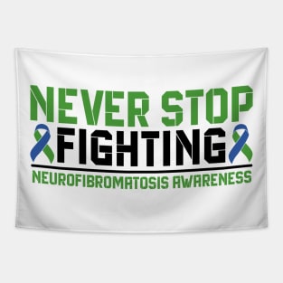 Never Stop Fighting Neurofibromatosis Awareness Tapestry