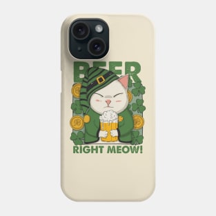 Beer Right Meow Phone Case