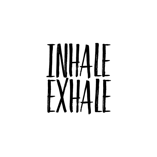 Inhale Exhale by AdornMyWall