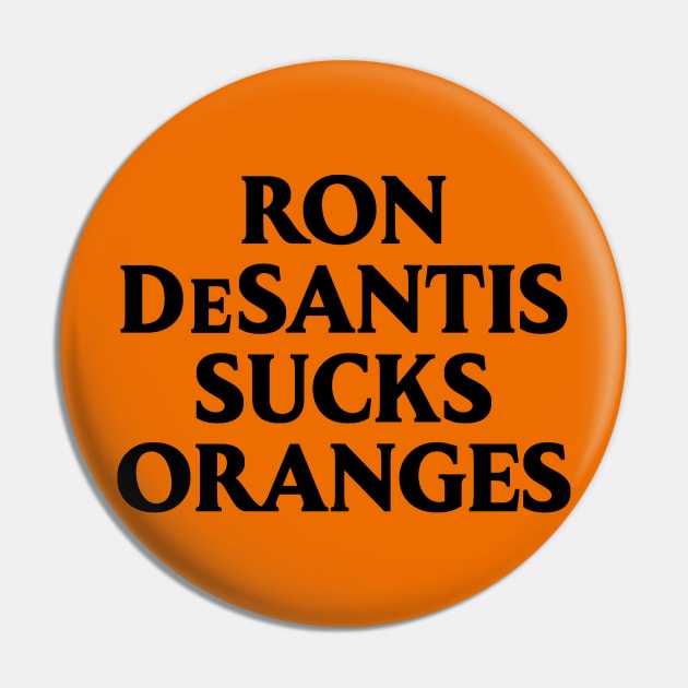 Ron Desantis Sucks LGBT Gay Transgender Florida Pin by WearingPride