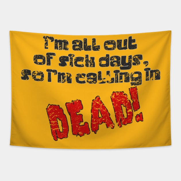 Calling In Dead - Distressed Tapestry by My Swinguard