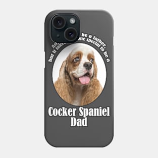 Cocker Spaniel Dad Phone Case