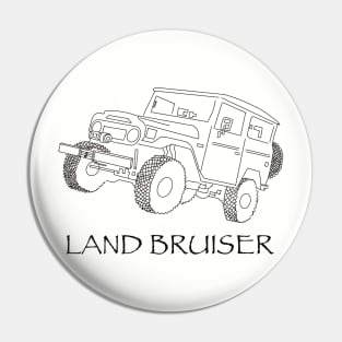 LANDBRUISER Pin